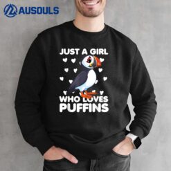 Just a Girl Who Loves Puffins Sweatshirt