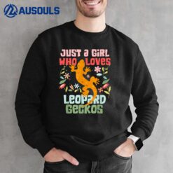 Just a Girl who Loves Leopard Geckos Sweatshirt