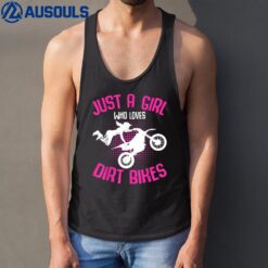 Just a Girl who loves Dirt Bikes Motocross Dirt Biking Girls Tank Top