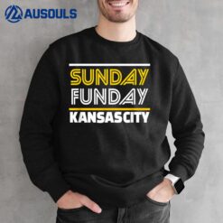 KC Sunday Funday Kansas City Sunday Funday Sweatshirt