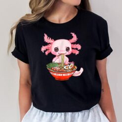 Kawaii Axolotl Eating Ramen Noodles Anime Gift Girls ns T-Shirt