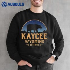 Kaycee Wyoming WY Bear Wildlife & Mountains Sweatshirt