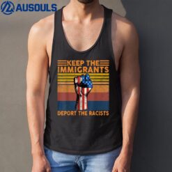 Keep The Immigrants Deport The Racists Vintage American Flag Tank Top