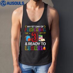 Kids 1st Day Of Preschool I'm 3 Years Old & Ready To Learn Tank Top