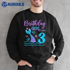 Kids 3 Year Old Gift Mermaid tail 3rd Birthday Girl Daughter Sweatshirt