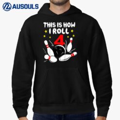 Kids 4 Year Old Bowling This Is How I Roll 4th Birthday Boys Gift Hoodie