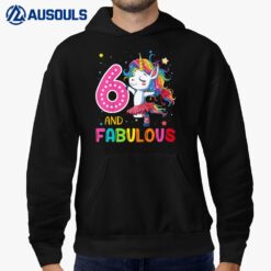 Kids 6 Year Old Gifts 6 And Fabulous Unicorn Rainbow 6th Birthday Hoodie