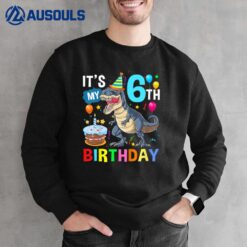 Kids 6 Year Old Gifts It's My 6th Birthday Boy Dinosaur T Rex Sweatshirt