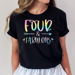 Kids Four and Fabulous 4 Year Old Girls Birthday Tie Dye T-Shirt