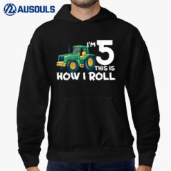 Kids I'm 5 This Is How I Roll Tractor 5 Year Old Birthday Hoodie