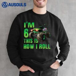 Kids Im 6 This Is How I Roll 6 Years Old 6th Birthday Sweatshirt