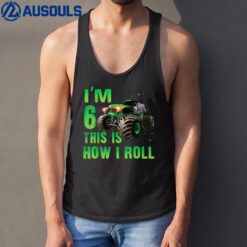 Kids Im 6 This Is How I Roll 6 Years Old 6th Birthday Tank Top