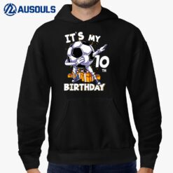 Kids Its My 10th Birthday Ten Year Old Dabbing Ball Soccer Hoodie