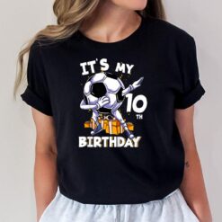 Kids Its My 10th Birthday Ten Year Old Dabbing Ball Soccer T-Shirt