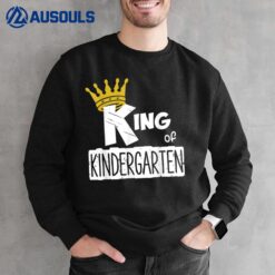 Kids King of Kindergarten Happy First Day of School Boys Sweatshirt