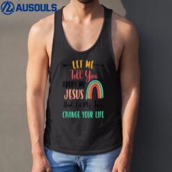 Kids Let Me Tell You About My Jesus Tshirt Rainbow Christian Tank Top