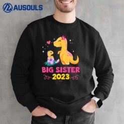 Kids Promoted To Big Sister Est 2023 Going to be Big Sister 2023 Sweatshirt