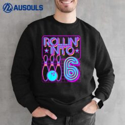 Kids Rollin Into 6 Bowling Bowler 6th Birthday Party Retro Girl Sweatshirt