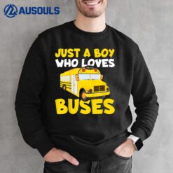 Kids School Bus Costume Just a Boy who loves Buses Sweatshirt