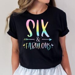 Kids Six and Fabulous 6 Year Old Girls Birthday Tie Dye T-Shirt