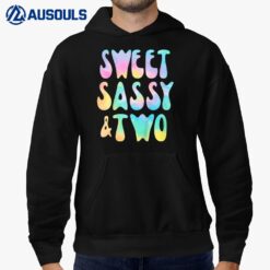 Kids Sweet Sassy and Two 2nd Birthday Girl Tie Dye 2 Year Old Hoodie