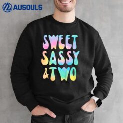 Kids Sweet Sassy and Two 2nd Birthday Girl Tie Dye 2 Year Old Sweatshirt