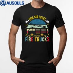 Kids This Kid Loves Fire Trucks Firefighter Fire Truck T-Shirt