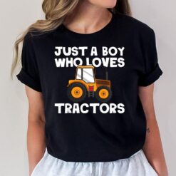 Kids Tractor Toddler Just A Boy Who Loves Tractors T-Shirt