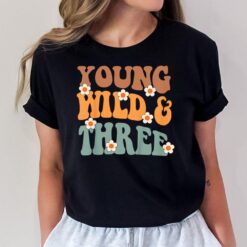 Kids Young Wild & Three Retro Groovy 3rd Birthday Girl Third Bday T-Shirt