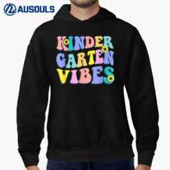 Kindergarten Vibes First Day Back to School Teacher Students_1 Hoodie