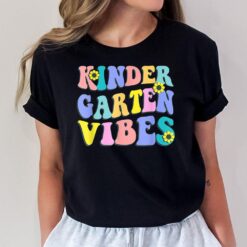 Kindergarten Vibes First Day Back to School Teacher Students_1 T-Shirt