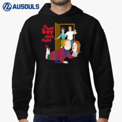King of the Hill That Boy Ain't Right Hoodie