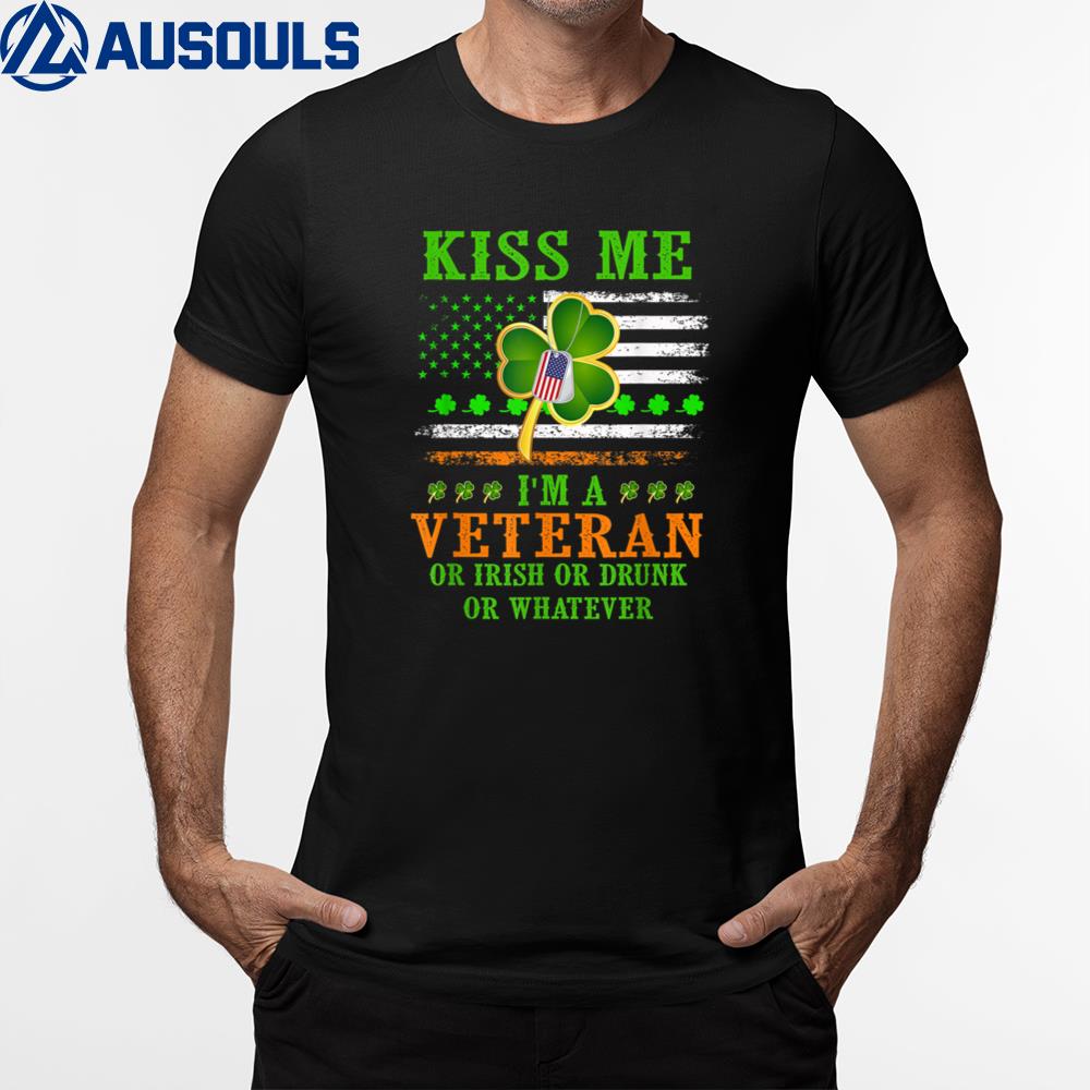 Kiss Me I’m A Veteran Irish St Patrick’s Day Veteran T-Shirt Hoodie Sweatshirt For Men Women 
