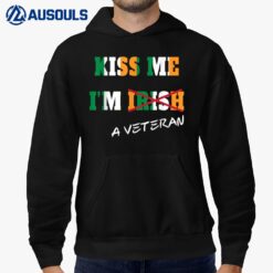 Kiss Me I'm a Veteran Great Gift Idea Hoodie