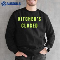 Kitchen's Closed Funny Pickleball Sweatshirt