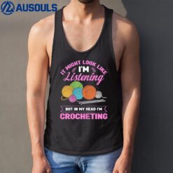 Knitting Funny Crochet In My Head I'm Crocheting Tank Top