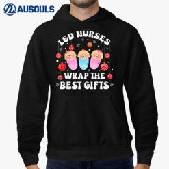 L&D Labor And Delivery Nurses Wrap The Best Presents Hoodie