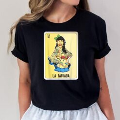 La Tatuada Mexican Slang Chicano Bingo Cards T-Shirt