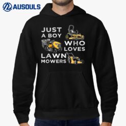 Lawn Mowing Lover for Kids Just a Boy Who Loves Lawn Mowers Hoodie