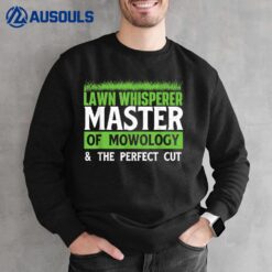 Lawn Whisperer - Landscaper Groundskeeper Gardener Mowing Sweatshirt