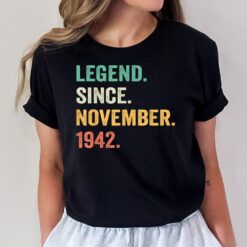 Legend Since November 1942 80th Birthday Gifts 80 Years Old T-Shirt