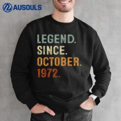 Legend Since October 1972 50th Birthday Gifts 50 Years Old Sweatshirt