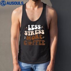 Less Stress More Coffee Tank Top