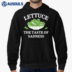 Lettuce The Taste of Sadness Hoodie