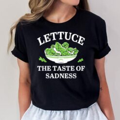 Lettuce The Taste of Sadness T-Shirt