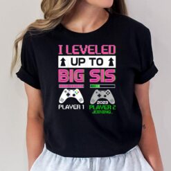 Leveled Up To Big Sister 2023 Cute I'm Going To Be A Big Sis T-Shirt