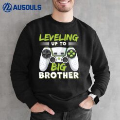 Leveling Up to Big Brother Sweatshirt