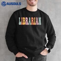 Librarian Retro Groovy Vintage Happy First Day Of School Sweatshirt