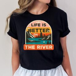 Life Is Better On The River Funny Family Tubing Float Trip T-Shirt