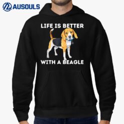 Life Is Better With A Beagle - Beagle Dog Lover Pet Owner Hoodie